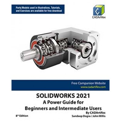 SOLIDWORKS 2021: A Power Guide for Beginners and Intermediate Users